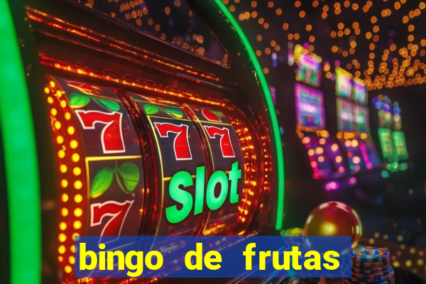 bingo de frutas para imprimir pdf